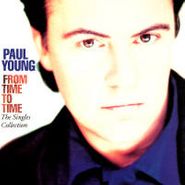 Paul Young, From Time to Time: The Singles Collection (CD)