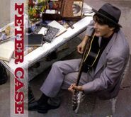Peter Case, Peter Case [30th Anniversary Edition] (CD)