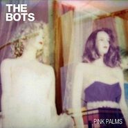 The Bots, Pink Palms (CD)