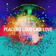 Placebo, Loud Like Love [Deluxe Edition] (CD)