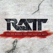 Ratt, Tell The World: The Very Best Of Ratt (CD)