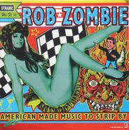 Rob Zombie, American Made Music To Strip By (CD)
