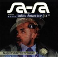 Sa-Ra, Dark Matter & Pornography Mixtape Vol. 30