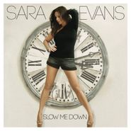Sara Evans, Slow Me Down (CD)