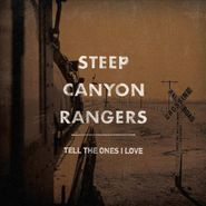 Steep Canyon Rangers, Tell The Ones I Love (CD)