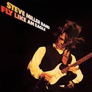 Steve Miller Band, Fly Like An Eagle [30th Anniversary Edition] (CD)