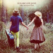 Sugarcane Jane, Dirt Road's End (CD)