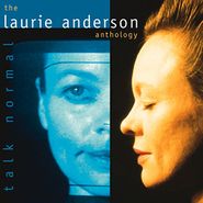 Laurie Anderson, Talk Normal: The Laurie Anderson Anthology (CD)
