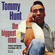Tommy Hunt, Biggest Man (CD)