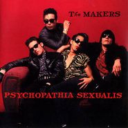 The Makers, Psychopathia Sexualis (CD)