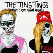 The Ting Tings, Sounds From Nowheresville (CD)