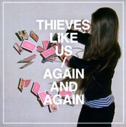 Thieves Like Us, Again & Again (CD)