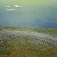 Port O'Brien, Threadbare (CD)