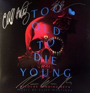 Cliff Martinez, Too Old To Die Young [AUTOGRAPHED] [OST] [Colored Vinyl] (LP)