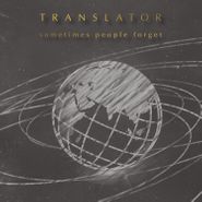 Translator, Sometimes People Forget (CD)