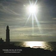 Trembling Blue Stars, A Certain Evening Light [Import] (CD)