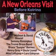 Various Artists, A New Orleans Visit: Before Katrina (CD)