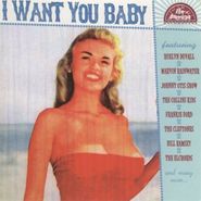 Various Artists, I Want You Baby [Import] (CD)