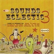 Various Artists, KCRW Sounds Eclectic 3 (CD)