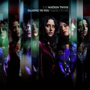 The Watson Twins, Talking To You Talking To Me (CD)