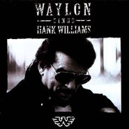 Waylon Jennings, Waylon Sings Hank Williams (CD)