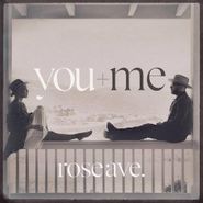 You+Me, Rose Ave. (CD)