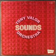Tony Valor Sounds Orchestra, Gotta Get It [White Label Promo] (LP)