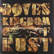 Doves, Kingdom Of Rust [2009 2LP UK Issue] (LP)