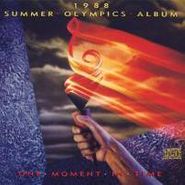 Various Artists, 1988 Summer Olympics Album: One Moment In Time