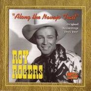 Roy Rogers, Along The Navajo Trail: Original Recordings 1945-1947(CD)
