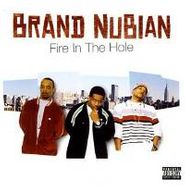 Brand Nubian, Fire In The Hole (CD)