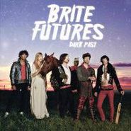 Brite Futures, Dark Past (CD)