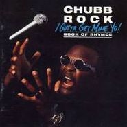 Chubb Rock, I Gotta Get Mine Yo! (CD)