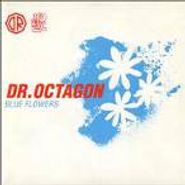 Dr. Octagon, Blue Flowers (CD)