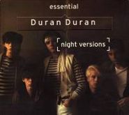 Duran Duran, Essential Duran Duran (Night Versions) (CD)