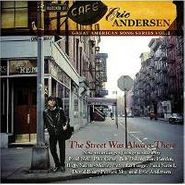 Eric Andersen, The Street Was Always There (CD)