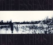 The Essence, Like Christ [Import] (CD)