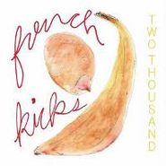 French Kicks, Two Thousand (CD)