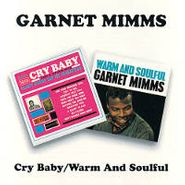 Garnet Mimms, Cry Baby / Warm & Soulful (CD)