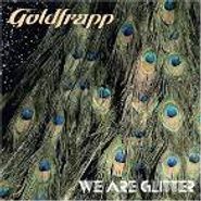 Goldfrapp, We Are Glitter (CD)