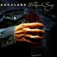 Guy Clark, Workbench Songs (CD)