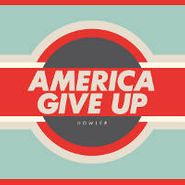 Howler, America Give Up (CD)