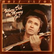 Hoyt Axton, Where Did The Money Go? (LP)