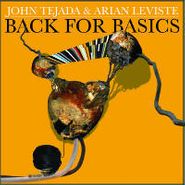 John Tejada & Arian Leviste, Back For Basics (CD)