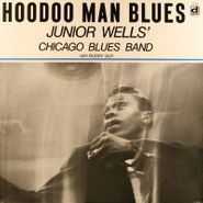 Junior Wells' Chicago Blues Band, Hoodoo Man Blues (LP)