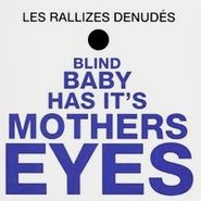 Les Rallizes Denudes, Blind Baby Has It's Mothers Eyes [Limited Edition] (CD)