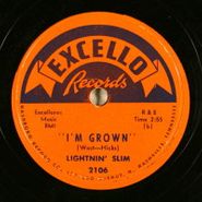 Lightnin' Slim, I'm Grown / Mean Ole Lonesome Train (78)
