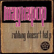 Magnapop, Rubbing Doesn't Help (CD)