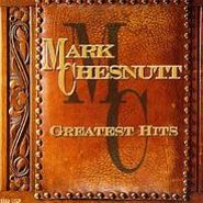 Mark Chesnutt, Greatest Hits (CD)