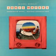 Michel Redolfi, Sonic Waters (LP)